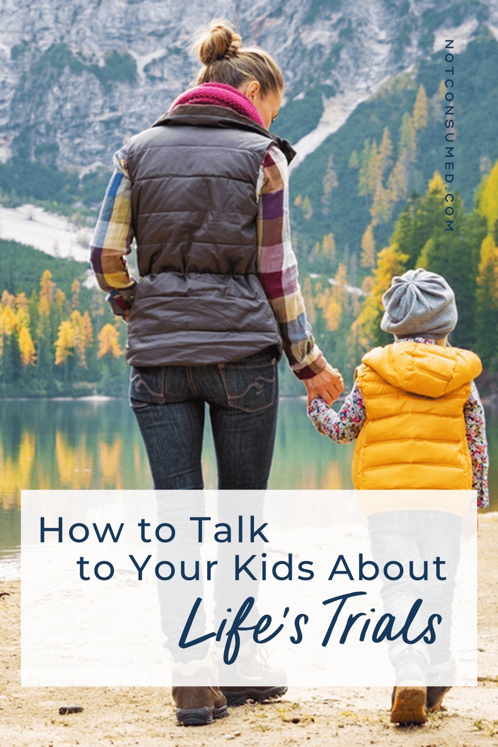 How to Talk to Your Kids About Life’s Trials PIN