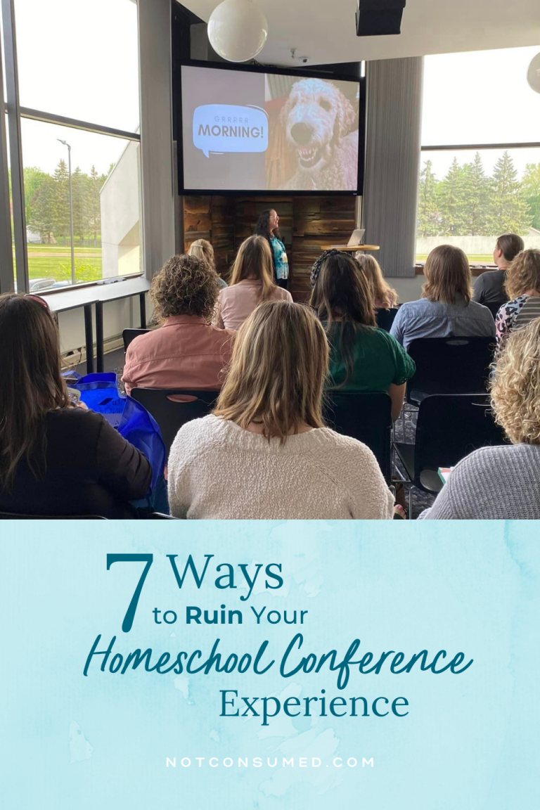 7 Ways to RUIN Your Homeschool Conference Experience