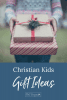 christian-kids-gift-ideas