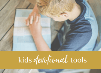 Helping kids develop devotional habits