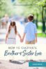 How to cultivate brother and sister love pin