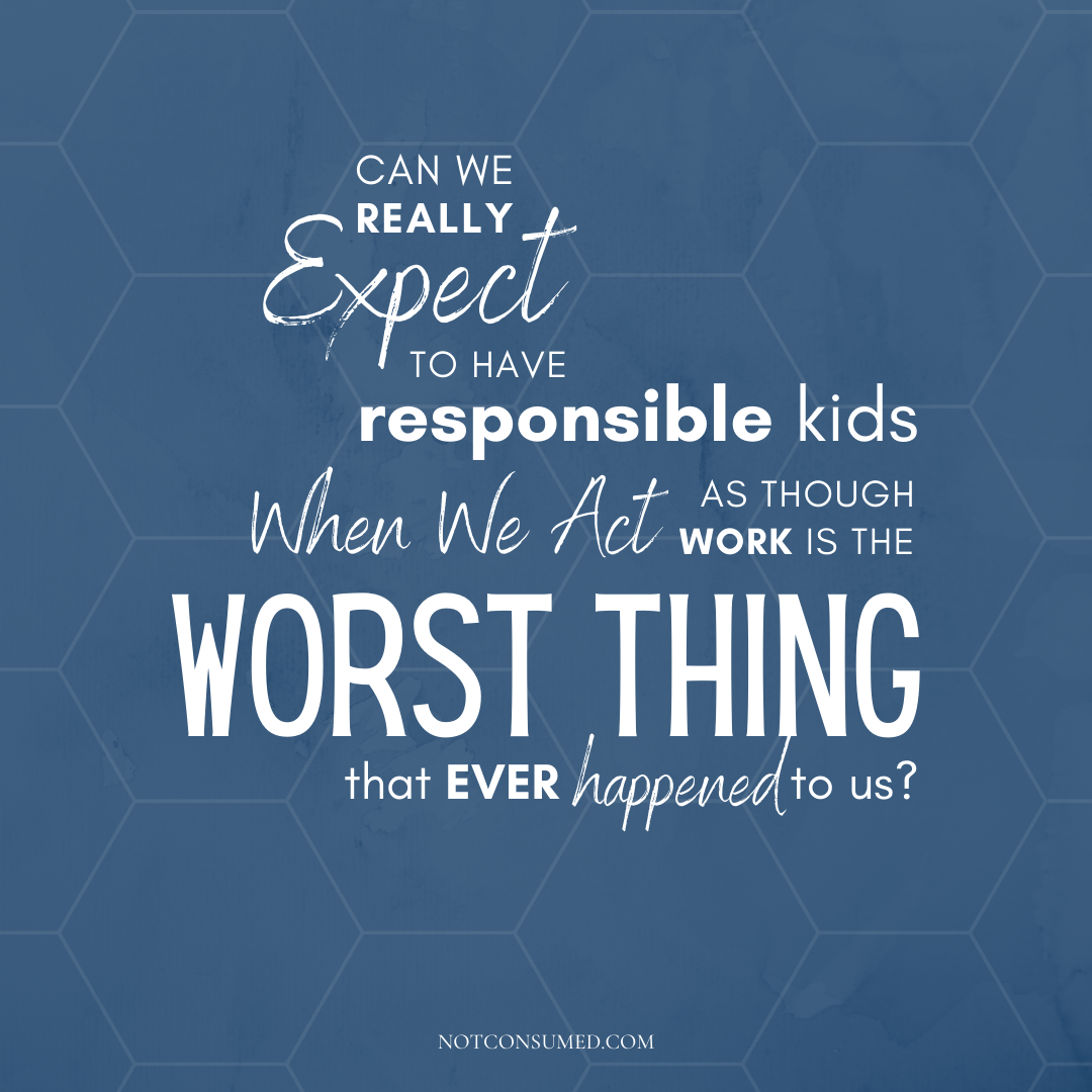 when we act like work is the worst thing