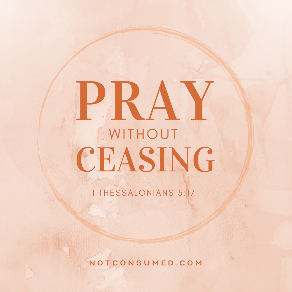 Pray without ceasing