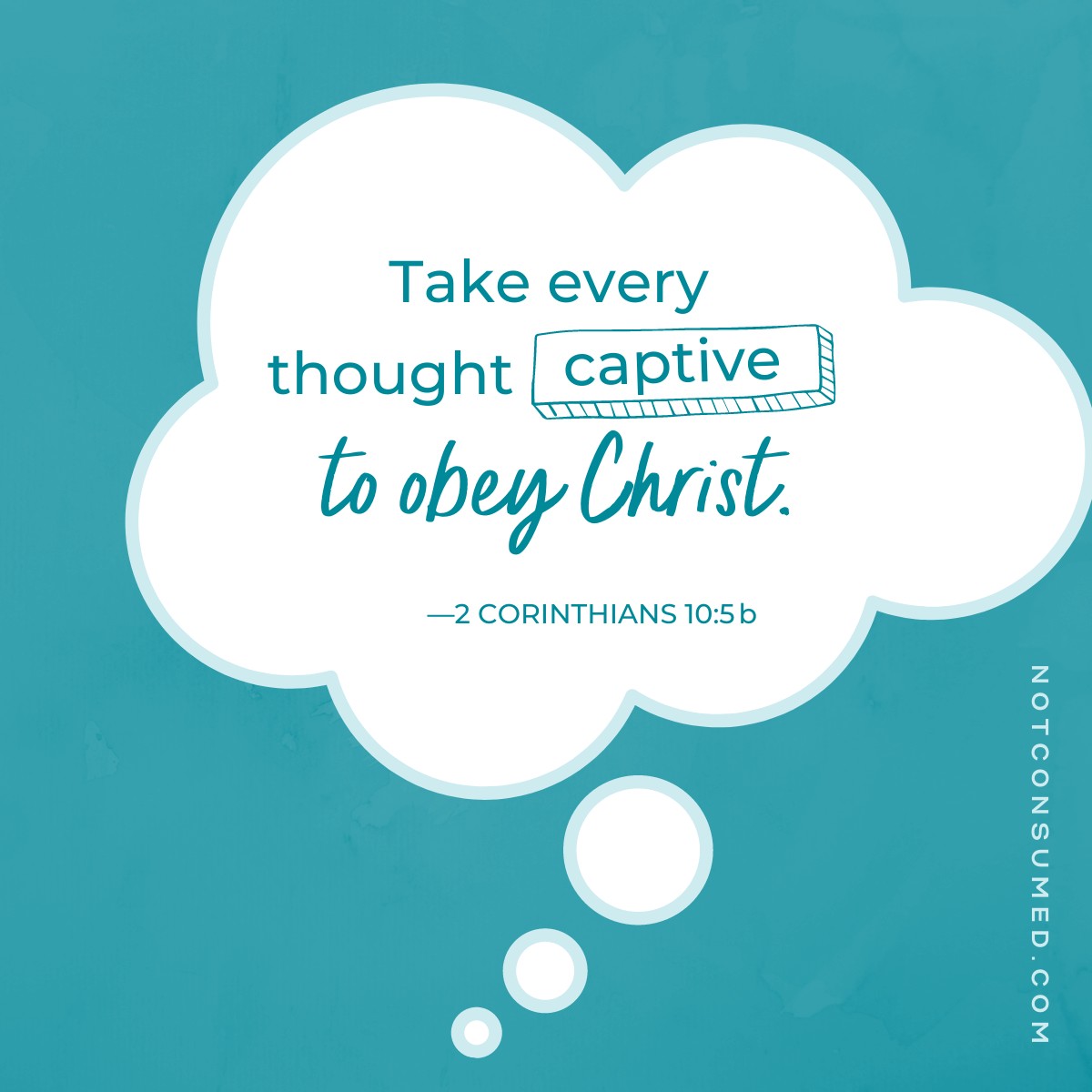 Take every thought captive quote