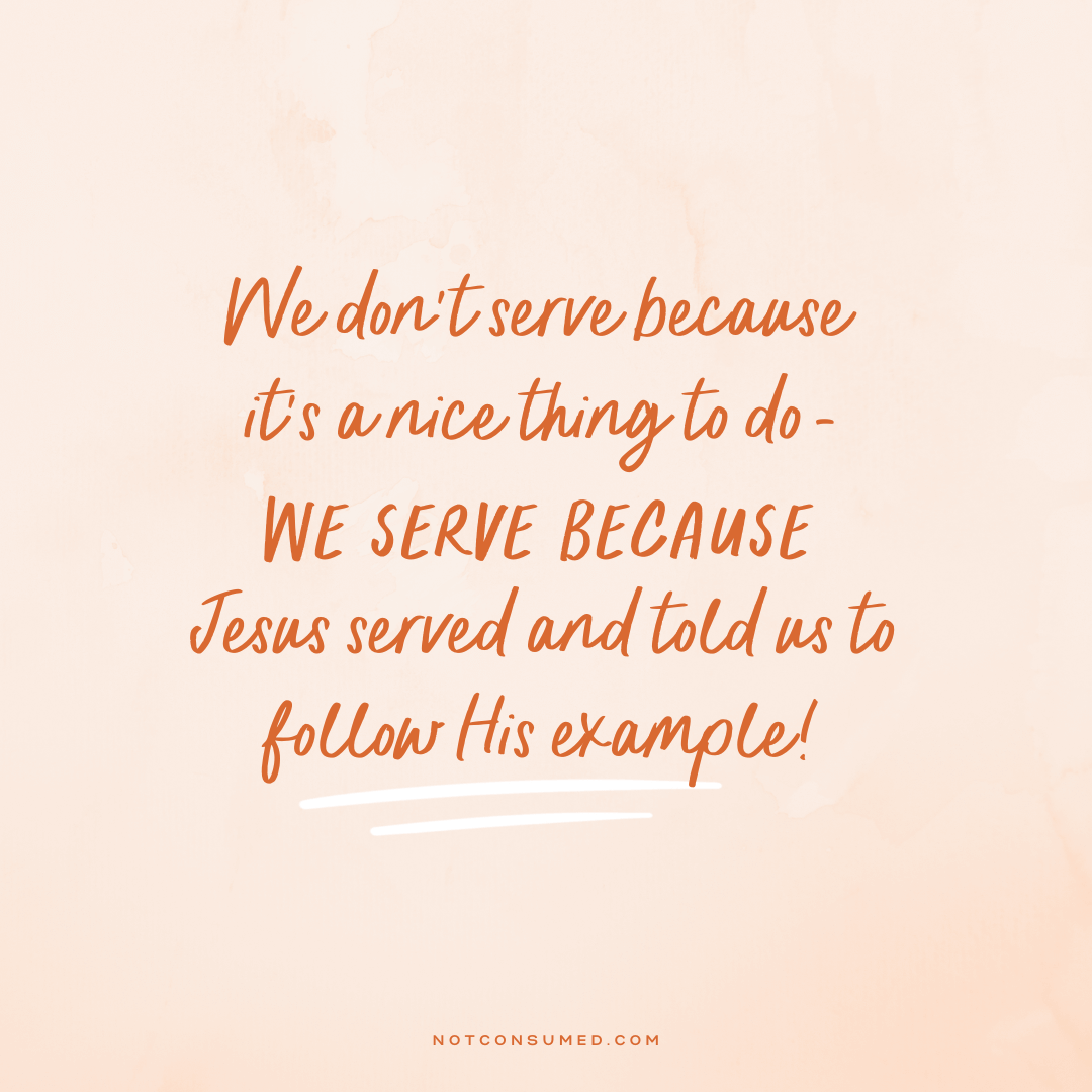 serve others because Jesus