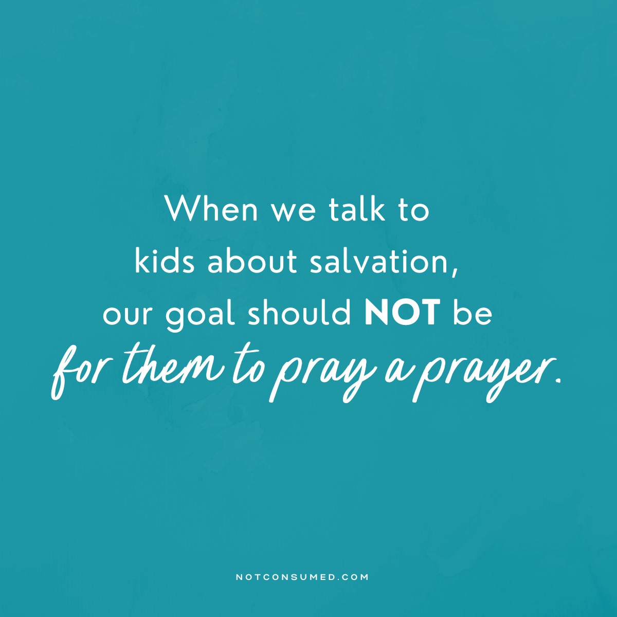 Talk about salvation with kids quote 2