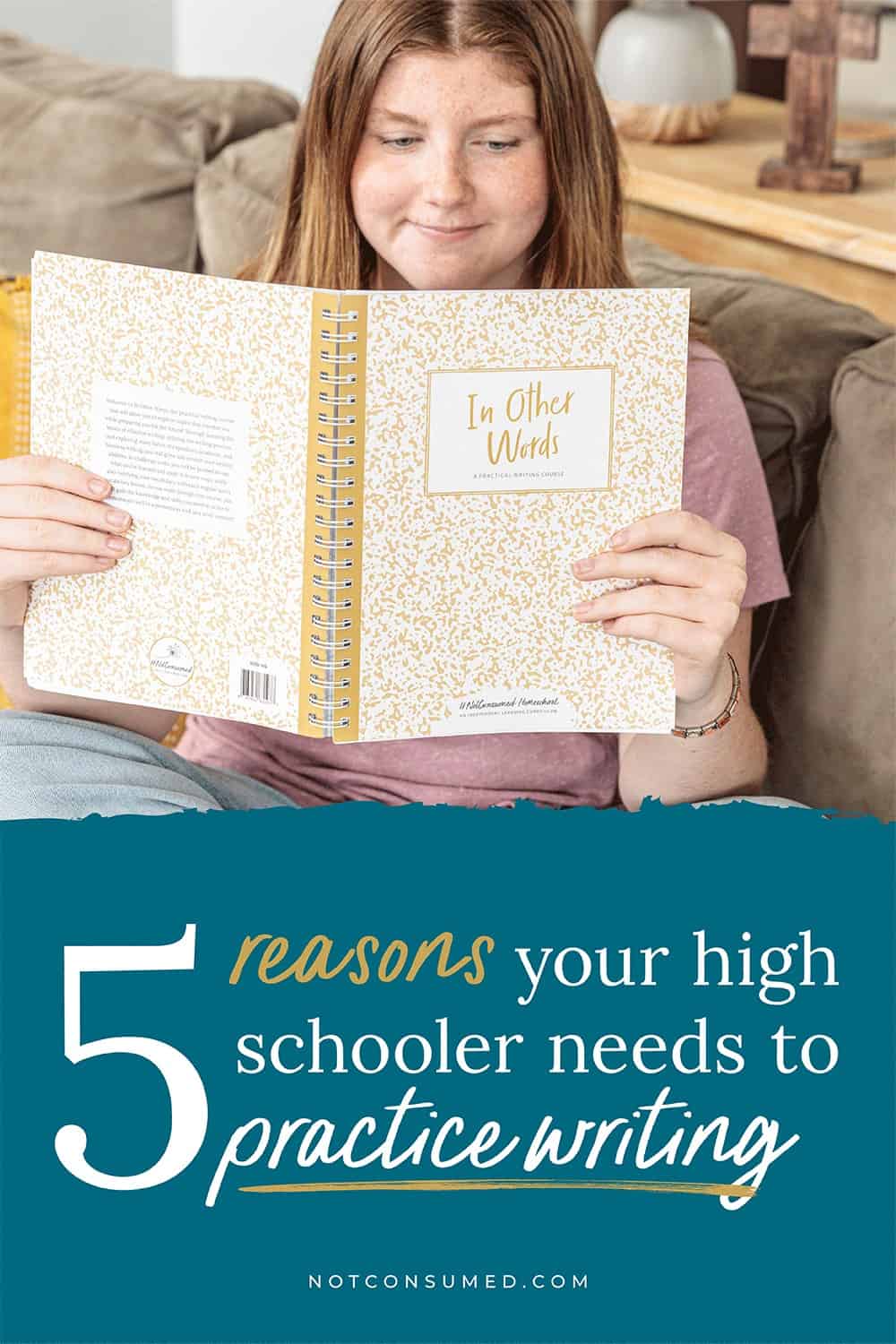 5 Reasons Your High Schooler Needs Practical Writing
