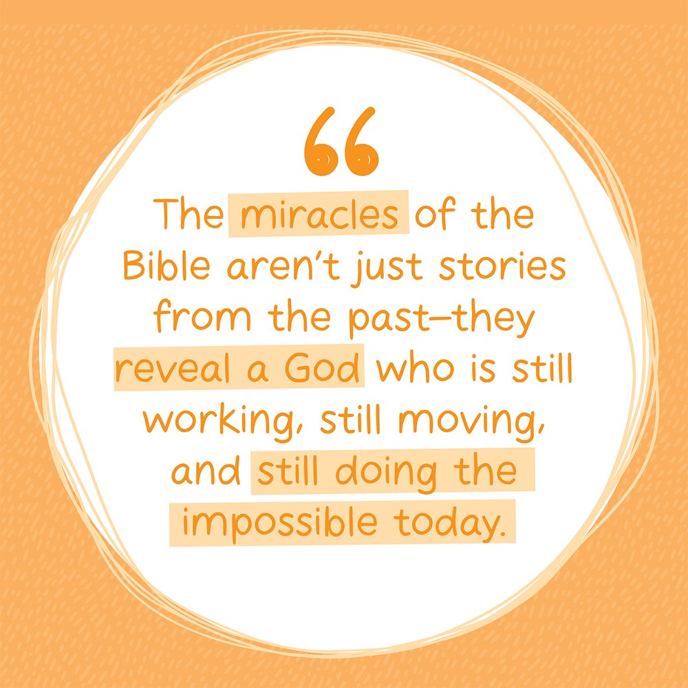 The Miracles Bible study helps kids see that God’s power wasn’t just for Bible times, it’s still at work today.