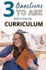 Kim holding a Bible in front of Not Consumed homeschool curriculum, text reads 3 questions to ask before buying curriculum